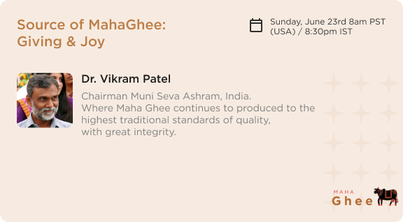 Source of MahaGhee: Giving & Joy by Dr. Vikram Patel